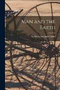 Man and the Earth
