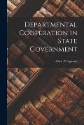 Departmental Cooperation in State Government