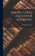 Magna Carta and Other Addresses