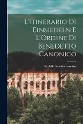L'Itinerario Di Einsiedeln E L'Ordine Di Benedetto Canonico