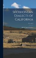Shoshonean Dialects of California; Volume 4