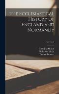 The Ecclesiastical History of England and Normandy; Volume 3