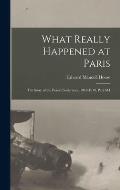 What Really Happened at Paris: The Story of the Peace Conference, 1918-1919, Part 644