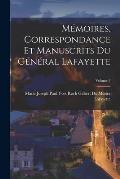 M?moires, Correspondance Et Manuscrits Du G?n?ral Lafayette; Volume 3