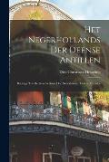 Het Negerhollands Der Deense Antillen: Bijdrage Tot De Geschiedenis Der Nederlandse Taal in Amerika
