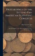 Proceedings of the Second Pan American Scientific Congress: (Section Viii, Pt. 1) Public Health and Medicine. W. C. Gorgas, Chairman