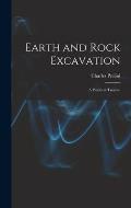 Earth and Rock Excavation: A Practical Treatise