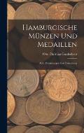 Hamburgische M?nzen Und Medaillen: Abth. Erg?nzungen Und Fortsetzung