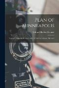 Plan of Minneapolis: Prepared Under the Direction of the Civic Commission, Mcmxvii