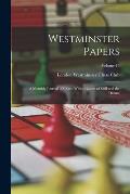 Westminster Papers: A Monthly Journal of Chess, Whist, Games of Skill and the Drama; Volume 10