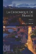 La Chronique De France; Volume 4