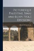 Picturesque Palestine, Sinai and Egypt Vol.1 Division 1