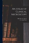 An Atlas of Clinical Microscopy