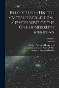Report Upon United States Geographical Surveys West of the One Hundredth Meridian; Volume 6