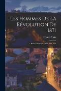 Les Hommes De La R?volution De 1871: Charles Delescluze, 1830-1848-1871