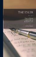 The Idler: In Two Volumes; Volume 1