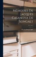 M?moires De Jacques Casanova De Seingalt; Volume 2