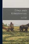Etna and Kirkersville
