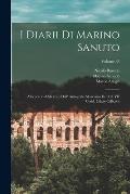 I Diarii Di Marino Sanuto: (Mccccxcvi-Mdxxxiii) Dall' Autografo Marciano Ital. Cl. VII Codd. Cdxix-Cdlxxvii; Volume 38