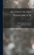 Altdeutsches Namenbuch; Volume 1