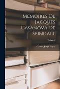 M?moires De Jacques Casanova De Seingalt; Volume 2