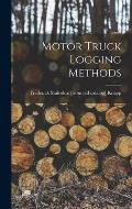 Motor Truck Logging Methods