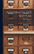 Assessing ILL/DD Services: New Cost-effective Alternatives