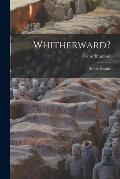 Whitherward?: Hell or Eutopia