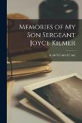 Memories of my son Sergeant Joyce Kilmer