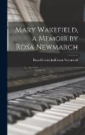 Mary Wakefield, a Memoir by Rosa Newmarch