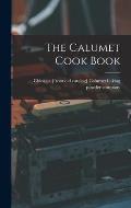 The Calumet Cook Book