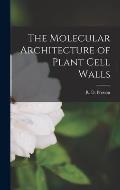 The Molecular Architecture of Plant Cell Walls