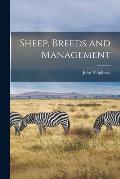 Sheep, Breeds and Management
