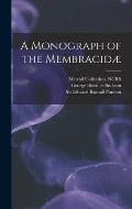 A Monograph of the Membracid?