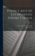 Poes?a y arte de los arabes en Espa?a y Sicilia; Volume 2