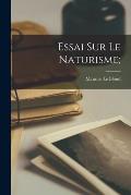 Essai Sur Le Naturisme;