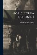 Agricultura General, 1