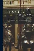 A History Of The Crusades: The Fourteenth And Fifteenth Centuries, Edited By Harry W. Hazard