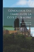 G?n?alogie Des Familles De La C?te De Beaupr?