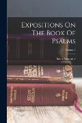 Expositions On The Book Of Psalms; Volume 4