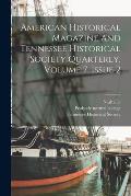 American Historical Magazine And Tennessee Historical Society Quarterly, Volume 7, Issue 2