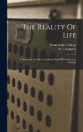 The Reality Of Life: A Discourse To The Graduating Class Of Pennsylvania College