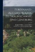 Ferdinand-alcides Herzog Zu Braunschweig Und L?neburg