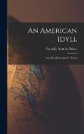 An American Idyll: The Life of Carleton H. Parker