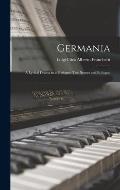 Germania: A Lyrical Drama in a Prologue, Two Scenes and Epilogue