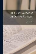The Communism of John Ruskin