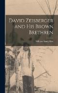 David Zeisberger and His Brown Brethren