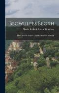 Beowulfes Beorh: Eller, Bjovulfs-Drapen, det Old-Angelske Heltedigt