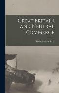 Great Britain and Neutral Commerce