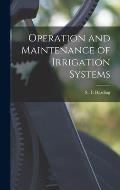 Operation and Maintenance of Irrigation Systems